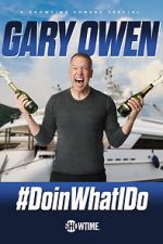 Watch Gary Owen: #DoinWhatIDo (TV Special 2019) Zumvo