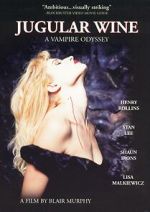 Watch Jugular Wine: A Vampire Odyssey Zumvo