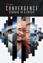 Watch Convergence: Courage in a Crisis Zumvo