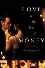 Watch Love in the Time of Money Zumvo