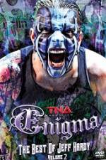 Watch TNA Enigma The Best of Jeff Hardy Volume 2 Zumvo