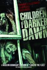 Watch Children of a Darker Dawn Zumvo