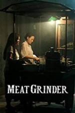 Watch Meat Grinder Zumvo