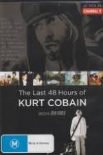 Watch Kurt Cobain The Last 48 Hours of Zumvo