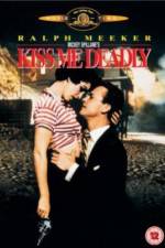 Watch Kiss Me Deadly Zumvo