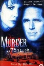 Watch Murder at 75 Birch Zumvo