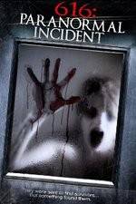 Watch 616: Paranormal Incident Zumvo