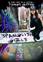 Watch Spanglish Girls Zumvo