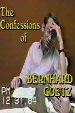 Watch The Confessions of Bernhard Goetz Zumvo