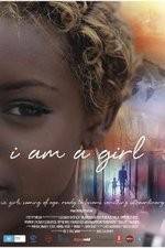 Watch I Am A Girl Zumvo