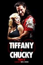 Watch Tiffany + Chucky Part 2 Zumvo