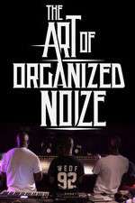 Watch The Art of Organized Noize Zumvo