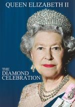 Watch Queen Elizabeth II - The Diamond Celebration Zumvo