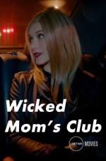 Watch Wicked Mom\'s Club Zumvo