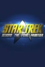 Watch Star Trek Beyond the Final Frontier Zumvo