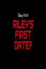 Watch Riley's First Date? Zumvo