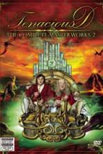 Watch Tenacious D The Complete Masterworks 2 Zumvo