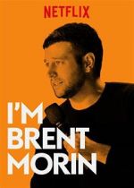 Watch Brent Morin: I\'m Brent Morin Zumvo