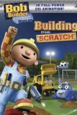 Watch Bob the Builder Building From Scratch Zumvo