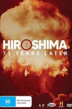 Watch Hiroshima and Nagasaki: 75 Years Later Zumvo