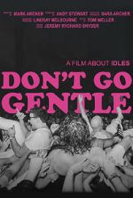 Watch Don\'t Go Gentle: A Film About IDLES Zumvo