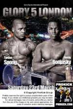 Watch Glory 5 London Spong vs Bonjasky Zumvo