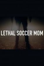 Watch Lethal Soccer Mom Zumvo