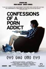 Watch Confessions of a Porn Addict Zumvo