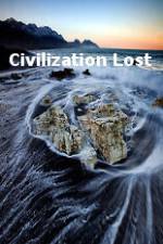 Watch Civilization Lost Zumvo