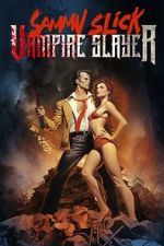 Watch Sammy Slick: Vampire Slayer Zumvo