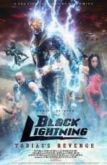 Watch Black Lightning: Tobias\'s Revenge Zumvo