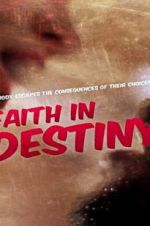 Watch Faith in Destiny Zumvo