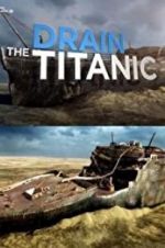 Watch Drain the Titanic Zumvo