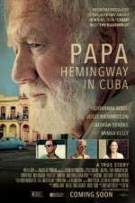 Watch Papa Hemingway in Cuba Zumvo