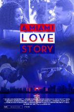 Watch A Miami Love Story Zumvo