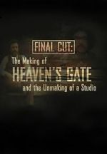 Watch Final Cut: The Making and Unmaking of Heaven\'s Gate Zumvo