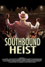 Watch Southbound Heist Zumvo