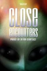 Watch Close Encounters: Proof of Alien Contact Zumvo