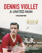 Watch Dennis Viollet: A United Man Zumvo