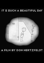 Watch It's Such a Beautiful Day (Short 2011) Zumvo