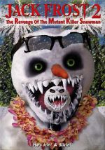 Watch Jack Frost 2: Revenge of the Mutant Killer Snowman Zumvo