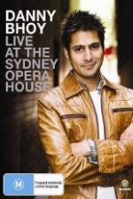 Watch Danny Bhoy Live At The Sydney Opera House Zumvo