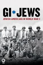 Watch GI Jews: Jewish Americans in World War II Zumvo