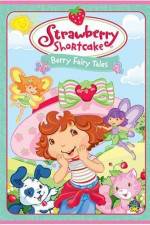 Watch Strawberry Shortcake Berry Fairy Tales Zumvo