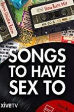 Watch Songs to Have Sex To Zumvo