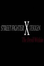 Watch Street Fighter X Tekken The Devil Within Zumvo