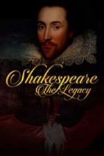 Watch Shakespeare: The Legacy Zumvo