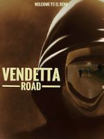 Watch Vendetta Road Zumvo