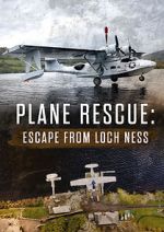 Watch Escape from Loch Ness: Plane Rescue Zumvo