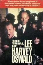 Watch The Trial of Lee Harvey Oswald Zumvo